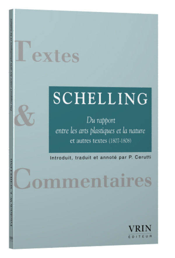 Du rapport entre les arts plastiques et la nature et autres textes (1807-1808)