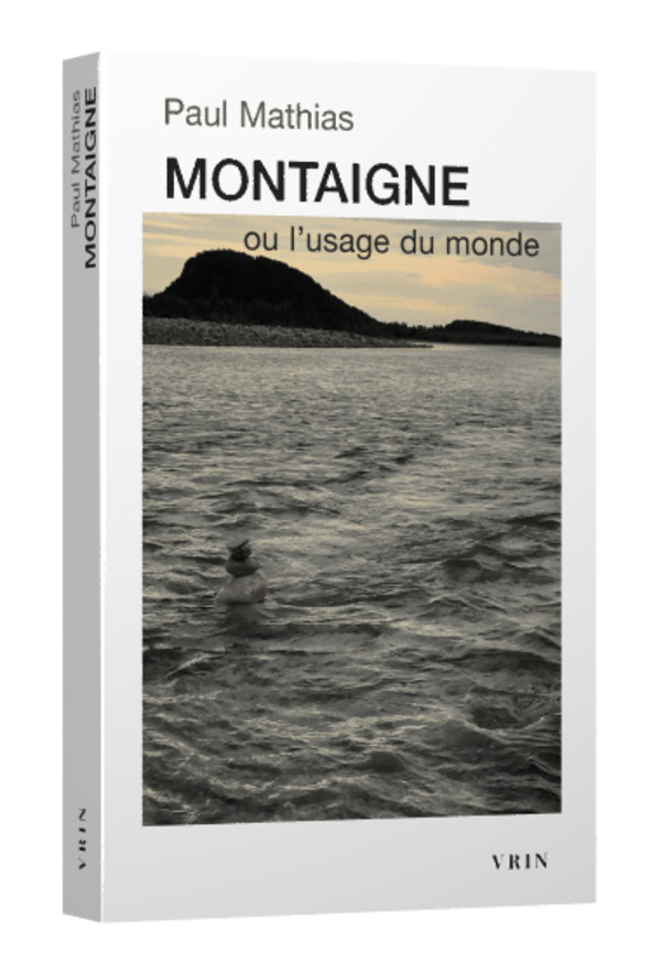 Montaigne ou l’usage du monde