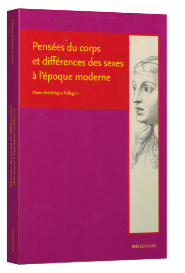 Pensées du corps et différence des sexes à l’époque moderne