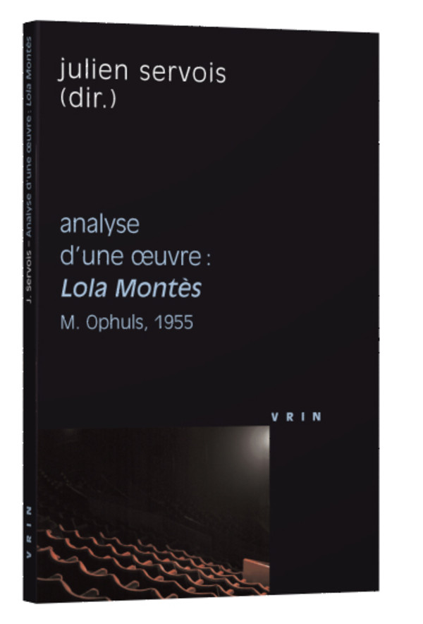 Lola Montès (M. Ophuls, 1955) Analyse d’une œuvre