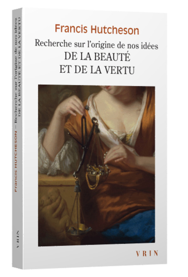 Recherche sur l’origine de nos idées de la beauté et de la vertu