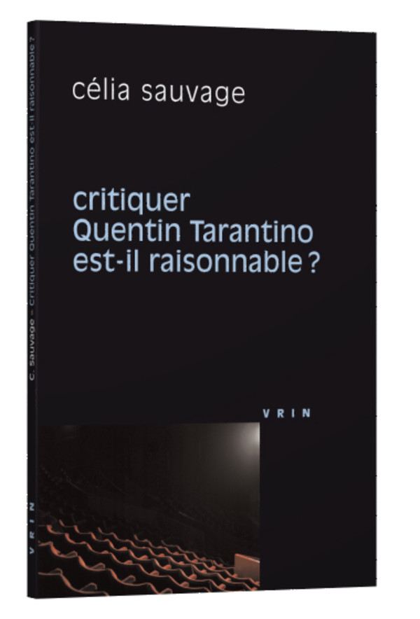 Critiquer Quentin Tarantino est-il raisonnable?