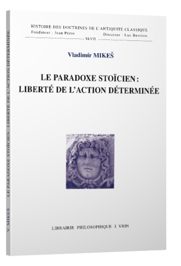 Le paradoxe stoïcien : liberté de l’action déterminée