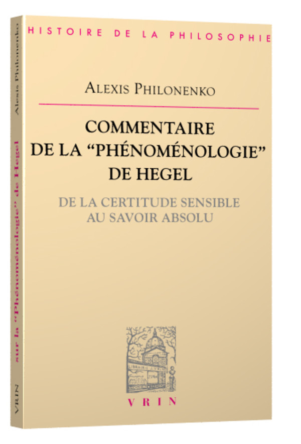 Commentaire de la Phénoménologie de l’esprit