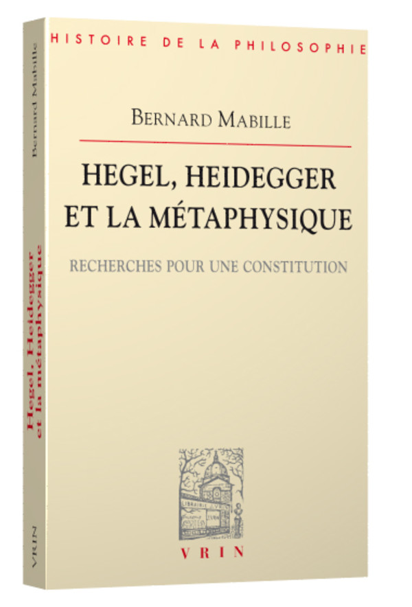 Hegel, Heidegger et la métaphysique