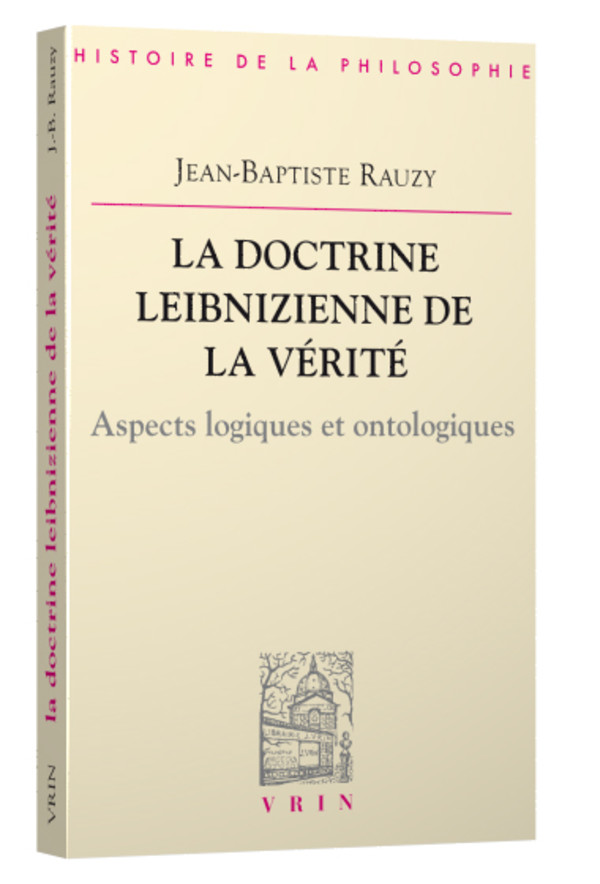 La doctrine leibnizienne de la vérité