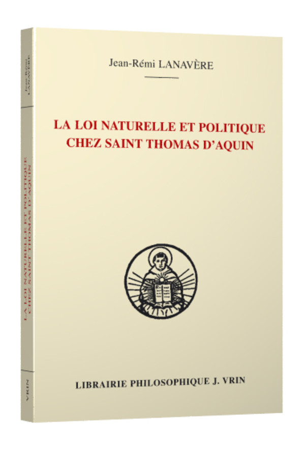 La loi naturelle et politique chez saint Thomas d’Aquin