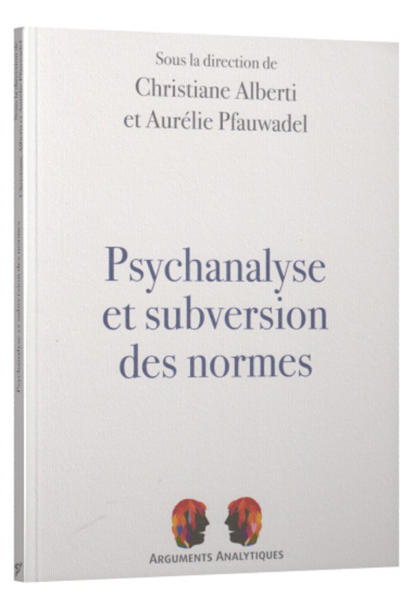 Psychanalyse et subversion des normes