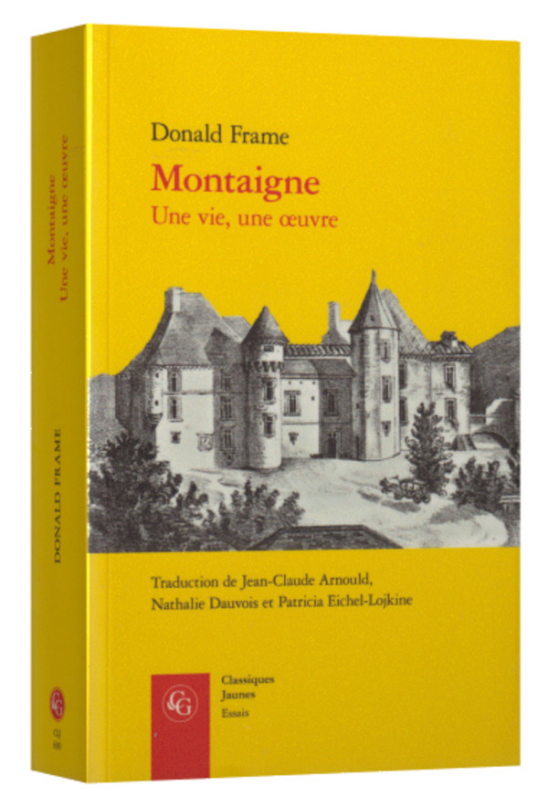 Montaigne. Une vie, une oeuvre