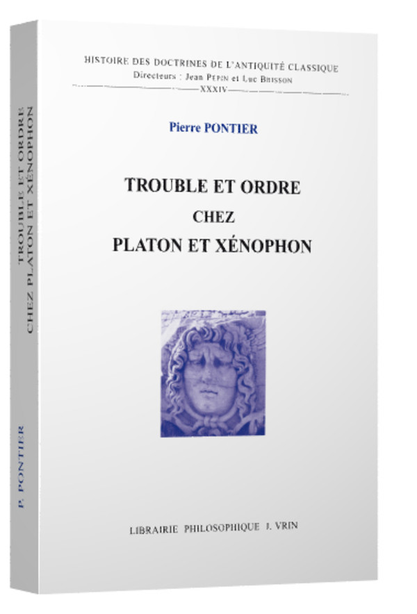 Trouble et ordre chez Platon et Xénophon